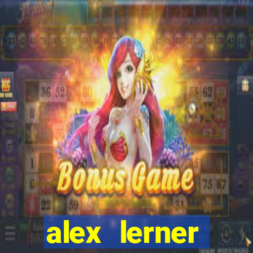 alex lerner jornalista fortuna